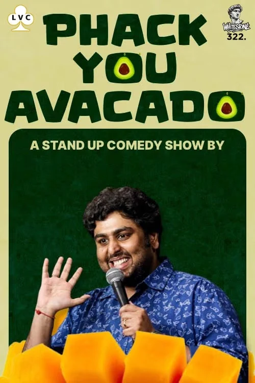 PHACK YOU AVACADO by Siddhartha Shetty